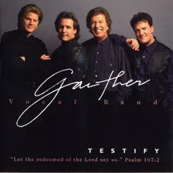 Testify by Gaither Vocal Band album reviews, ratings, credits
