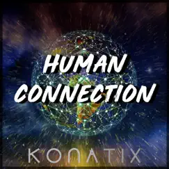 Human Connection - Single by KoNaTix album reviews, ratings, credits