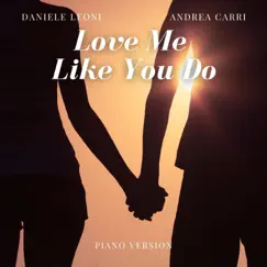 Love Me Like You Do (Piano Version) Song Lyrics