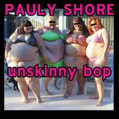 Unskinny Bop by Pauly Shore album reviews, ratings, credits