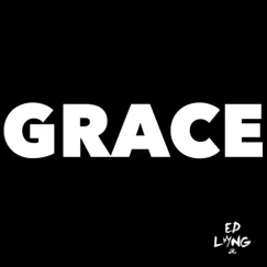 Grace - Single by ED Long, Jr. album reviews, ratings, credits