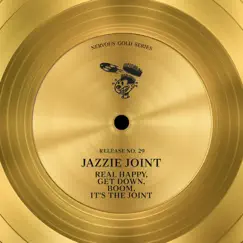 Real Happy / Get Down, Boom / It's The Joint - EP by Jazzie Joint album reviews, ratings, credits