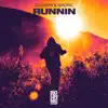 Runnin' - Single album lyrics, reviews, download