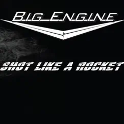 Shot Like a Rocket by Big Engine album reviews, ratings, credits
