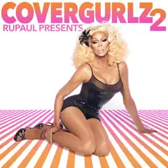 RuPaul Presents CoverGurlz2 by RuPaul album reviews, ratings, credits