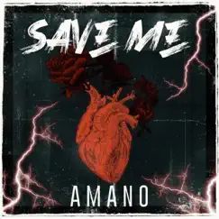 Save Me - Single by Amano album reviews, ratings, credits