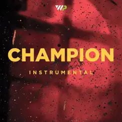 Champion (Instrumental) - Single by Worship Portal album reviews, ratings, credits