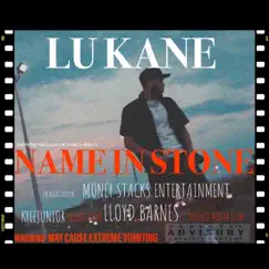 Name In Stone - Single by Lukane album reviews, ratings, credits