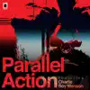 Parallel Action (feat. Charlie Boy Manson) - EP album lyrics, reviews, download