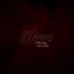 Heavy - Single (feat. GxUNO) - Single by E Who Sings. album reviews, ratings, credits