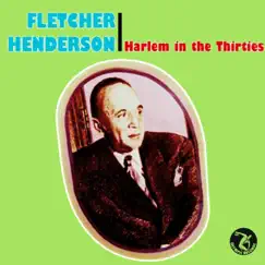 Fletcher Henderson: Harlem in the Thirties by Fletcher Henderson album reviews, ratings, credits