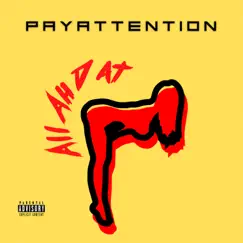 All Ah Dat - Single by PayAttention album reviews, ratings, credits