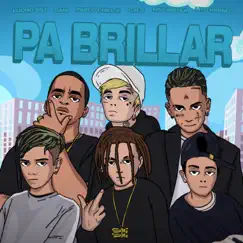 Pa'Brillar (feat. Neo Pistea, Dani, Pablo Chill-E & Lito Kirino) [Remix] Song Lyrics