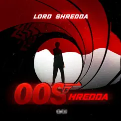00Shredda - EP by LORD Shredda album reviews, ratings, credits