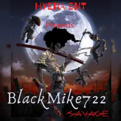 Savage - Single by BlackMike722 album reviews, ratings, credits