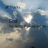 God (Perfectly Flawed Remix) - Single album lyrics, reviews, download
