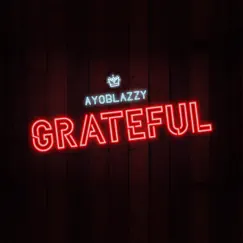 Grateful - Single by Ayoblazzy album reviews, ratings, credits