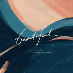 Beautiful - Single by Ogie Alcasid & Moira Dela Torre album reviews, ratings, credits