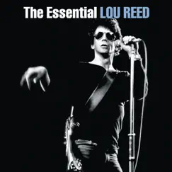 The Essential Lou Reed (Remastered) by Lou Reed album reviews, ratings, credits