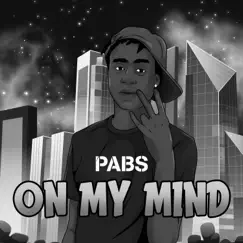 On My Mind - Single by Pabs album reviews, ratings, credits