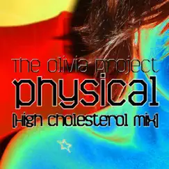 Physical (High Cholesterol Mix) - Single by The Olivia Project album reviews, ratings, credits