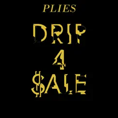 Drip 4 Sale Song Lyrics