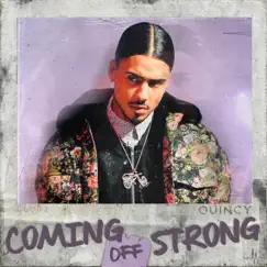 Coming off Strong - Single by Quincy album reviews, ratings, credits