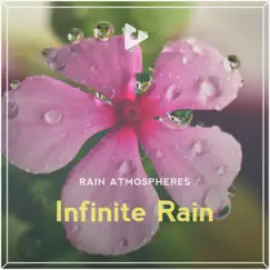 Infinite Rain by Rain Atmospheres & Rain Sounds Studio album reviews, ratings, credits