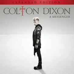 A Messenger (Expanded Edition) by Colton Dixon album reviews, ratings, credits
