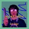 Getting It Together - Single album lyrics, reviews, download