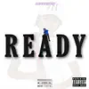 Ready? - Single album lyrics, reviews, download