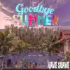 Goodbye Summer - Single album lyrics, reviews, download