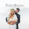 First Dance: Beautiful Piano Sounds for Your Special Day - Peaceful Piano and Romantic Background Music, Best Emotional Love Songs album lyrics, reviews, download