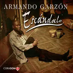 Escándalo by Armando Garzón album reviews, ratings, credits
