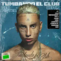 Tumbando el Club (Remix) [feat. Cro, Obie Wanshot, Ysy A, Cazzu, Khea, Lucho SSJ, Coqeéin Montaña, Marcianos Crew & Duki] Song Lyrics