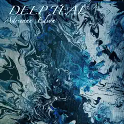 Deep Teal by Adrienne Edson album reviews, ratings, credits