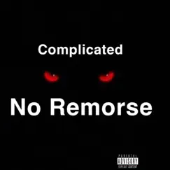 No Remorse - Single by Complicated album reviews, ratings, credits