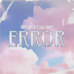 Error - Single by Matt Hunter & Lalo Ebratt album reviews, ratings, credits