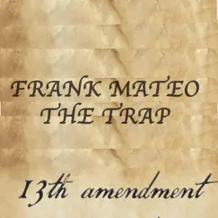 The Trap (13th Amendment) Song Lyrics
