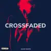 Crossfaded song lyrics