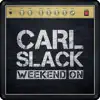 Weekend On - Single album lyrics, reviews, download
