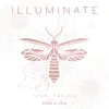 Illuminate (feat. Songs of Eden) - Single album lyrics, reviews, download
