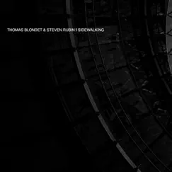 Sidewalking - Single by Thomas Blondet & Steven Rubin album reviews, ratings, credits