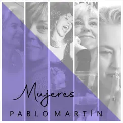 Mujeres - Single by Pablo Martin album reviews, ratings, credits