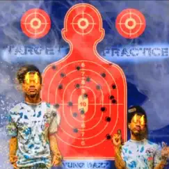Target Practice by Yung Dazz album reviews, ratings, credits
