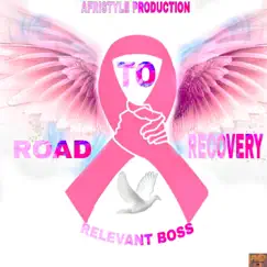 Road to Recovery - Single by Relevant Boss album reviews, ratings, credits