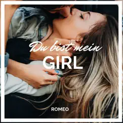 Du bist mein Girl - Single by Romeo album reviews, ratings, credits