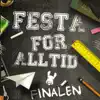 Festa for alltid - Finalen - Single album lyrics, reviews, download