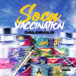 Soca Vaccination - Single by Dalo Balo album reviews, ratings, credits