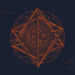 The World to Come - EP by In2Elements album reviews, ratings, credits